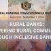 Rural banks: Inclusive, empowering, pro-community